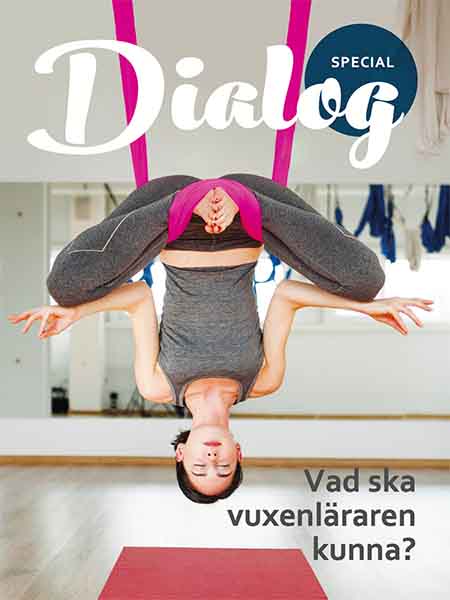 Dialog Special - Vad ska vuxenläraren kunna?