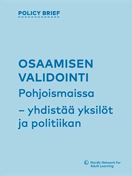 Policy brief: Osaamisen validointi pohjoismaissa