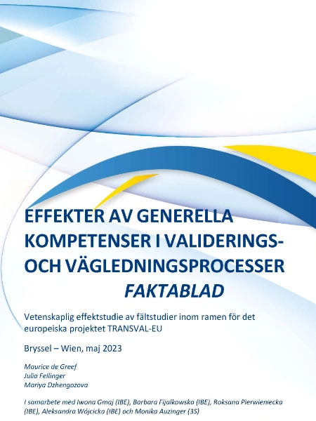 EFFEKTER AV GENERELLA KOMPETENSER I VALIDERINGS-OCH VÄGLEDNINGSPROCESSER FAKTABLAD