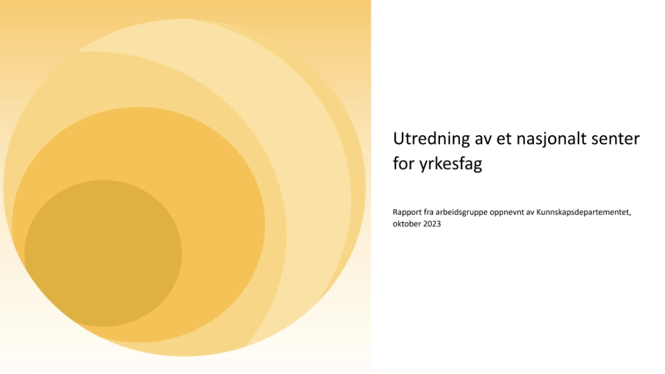 Utredning av et nasjonalt senter for yrkesfag