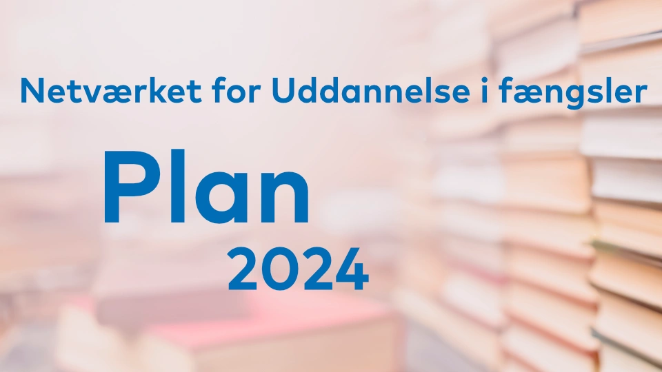 Verksamhetsplan 2024 – Uddannelse i fængsler