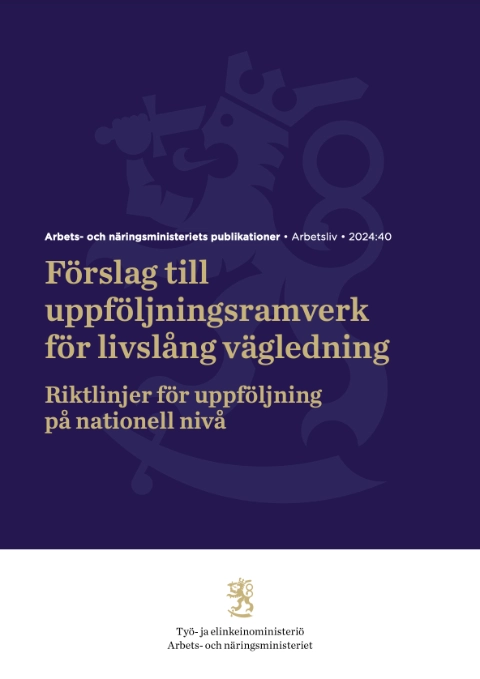 Förslag till uppföljningsramverk för livslång vägledning : Riktlinjer för uppföljning på nationell nivå