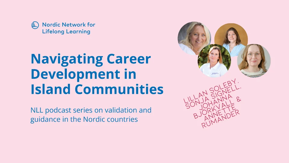 Affisch för NLL-podcasten "Navigating Career Development in Island Communities" med porträtt av fyra kvinnor: Lillan Soleby, Sonja Signell, Johanna Björkvall och Annette Rumander.